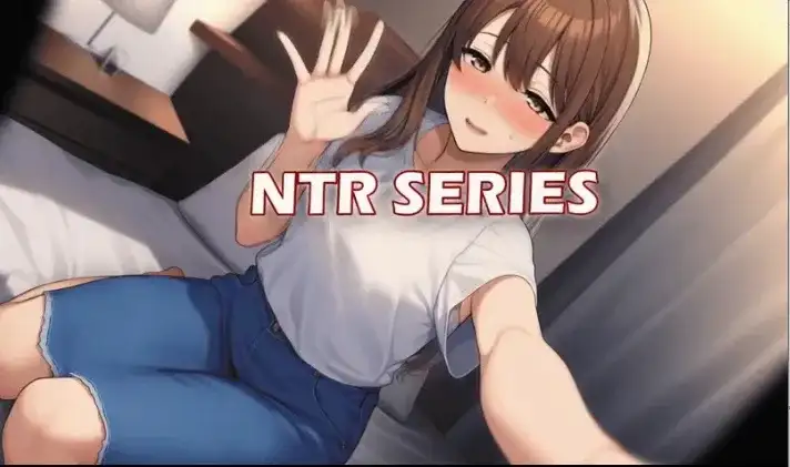 【SLG/官中】NTR 协议 (电脑v1.3.0+安卓1.3.1) 官中步兵版【PC+安卓/3.04G】ntrSeries